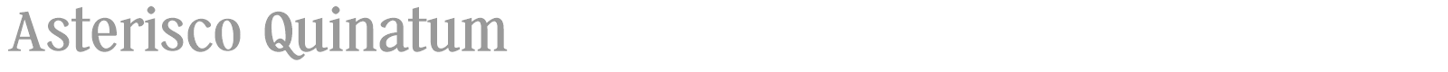 Asterisco Quinatum font preview